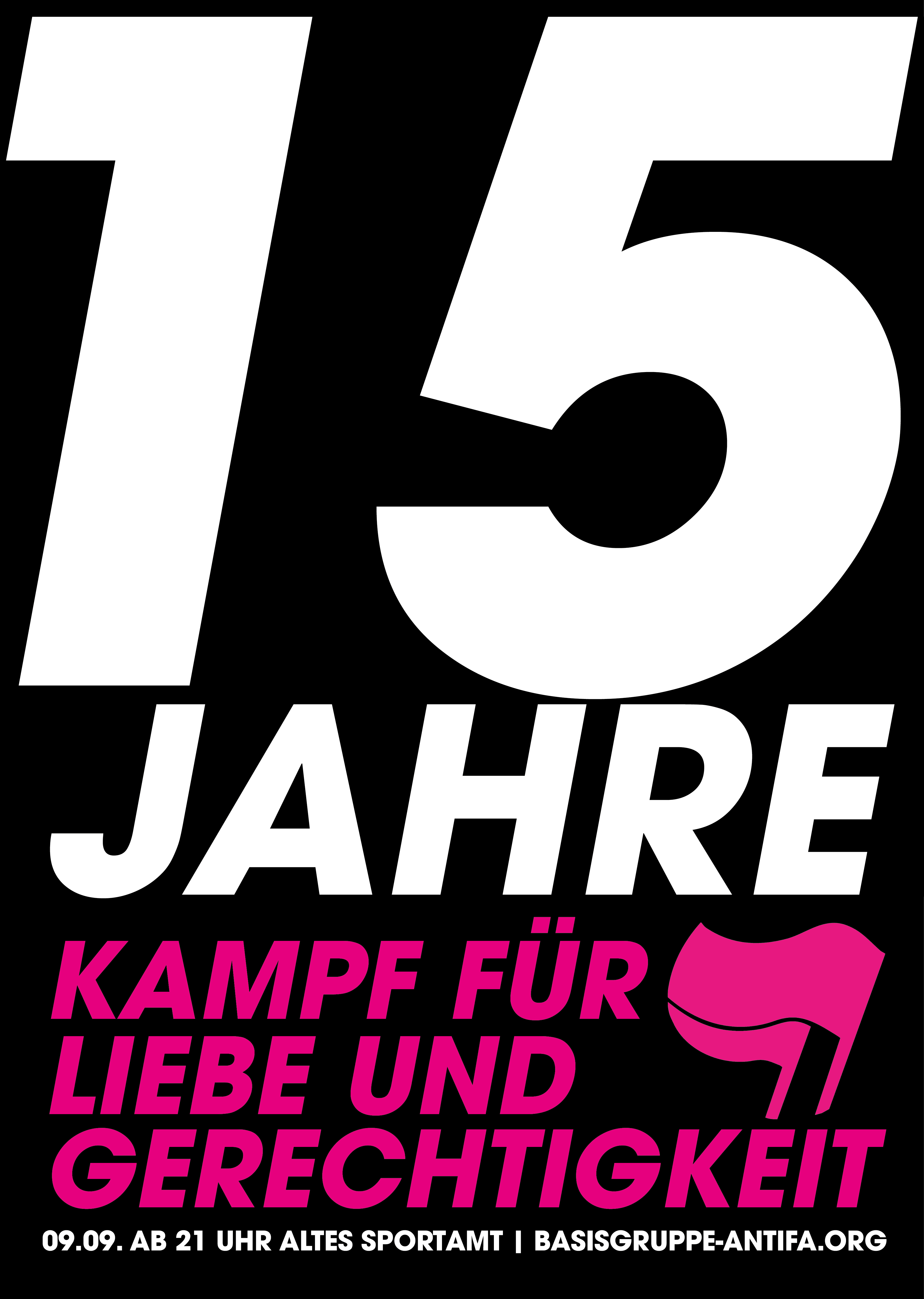 15 Jahre Kampf für Liebe und Gerechtigkeit @ Altes Sportamt | Bremen | Bremen | Deutschland
